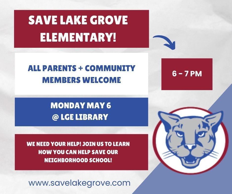 Save Lake Grove Elementary Parent + Community Meeting