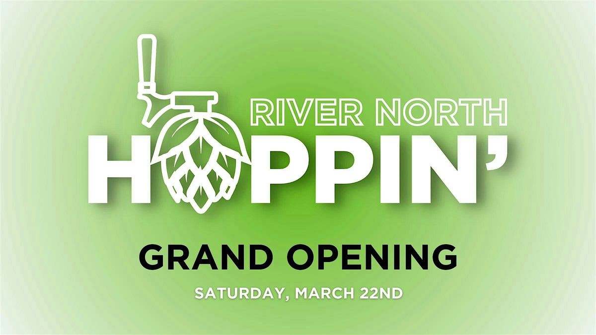 Hoppin' River North Grand Opening Celebration