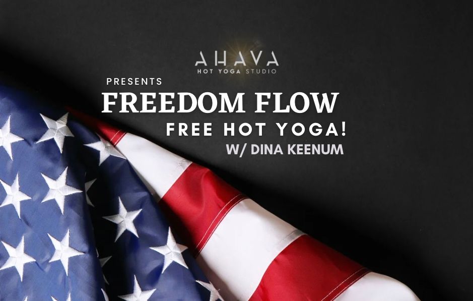 Freedom Flow - FREE Hot Yoga!