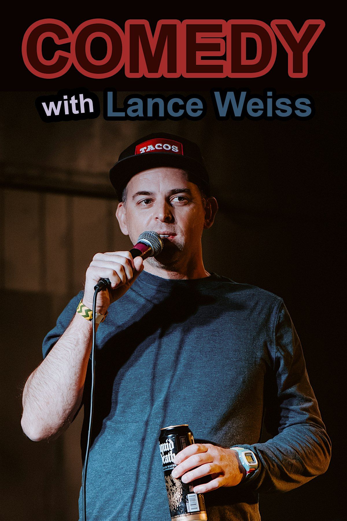 COMEDY SHOW! with Lance Weiss - Sunday, March 9th @ 8pm - Jacksonville, FL