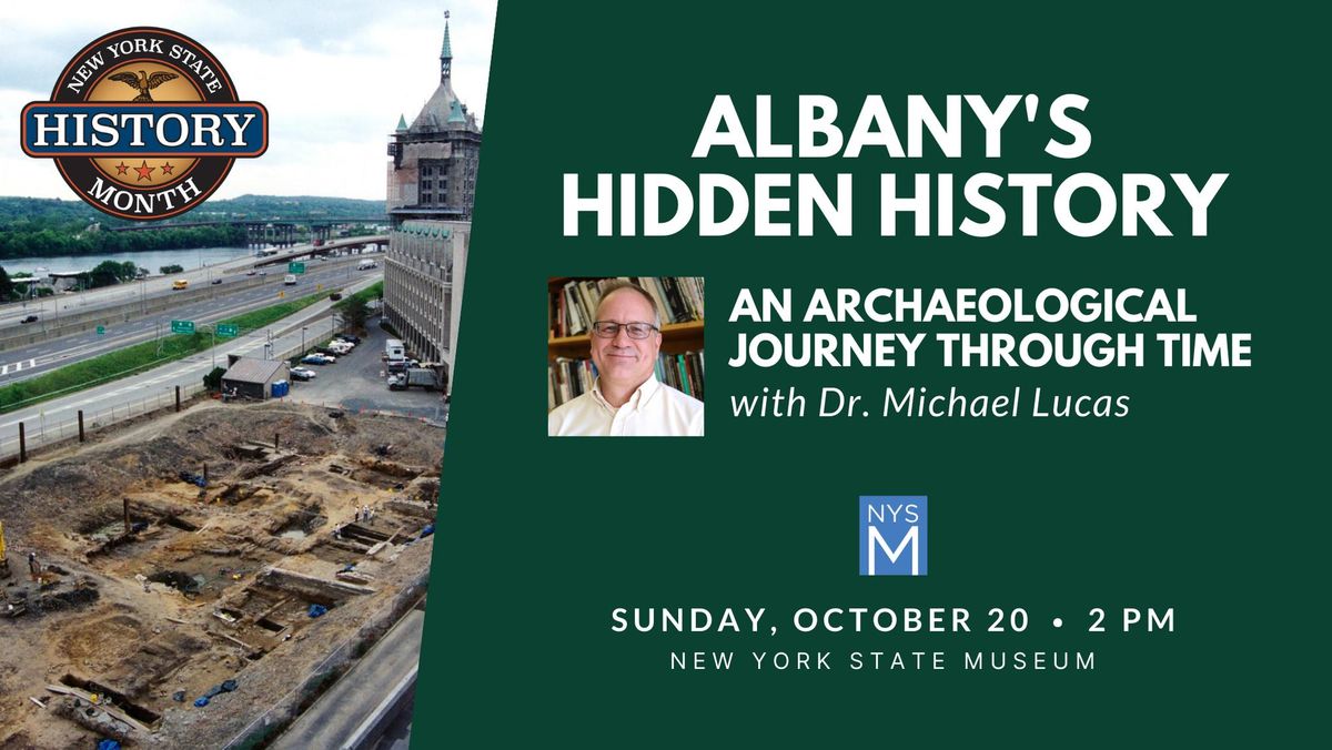 Albany's Hidden History: An Archaeological Journey Through Time