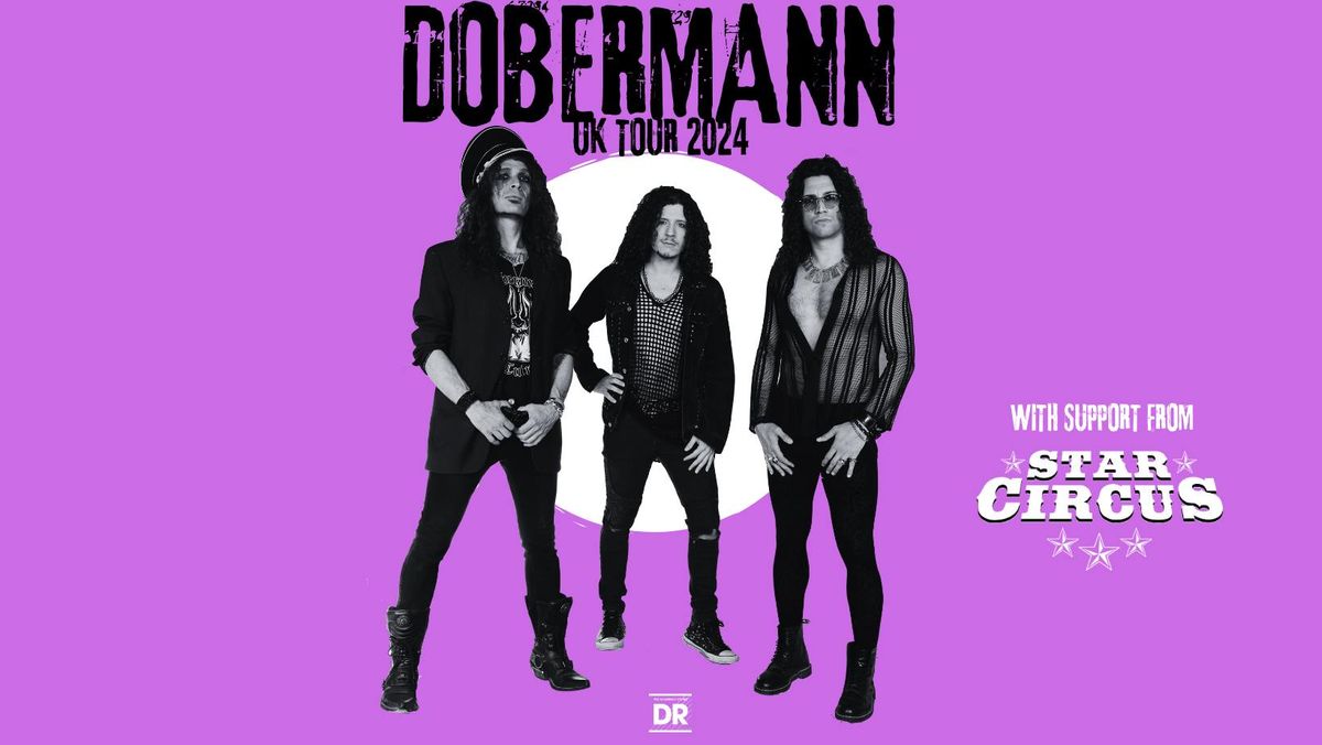 Dobermann + Support: Star Circus \/ Live \/ The Cavern \/ London