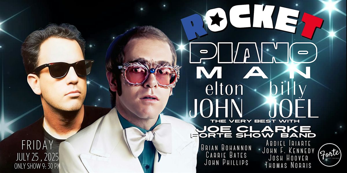 ROCKETPIANO MAN: The Very Best of Billy Joel and Elton John | 7:00pm
