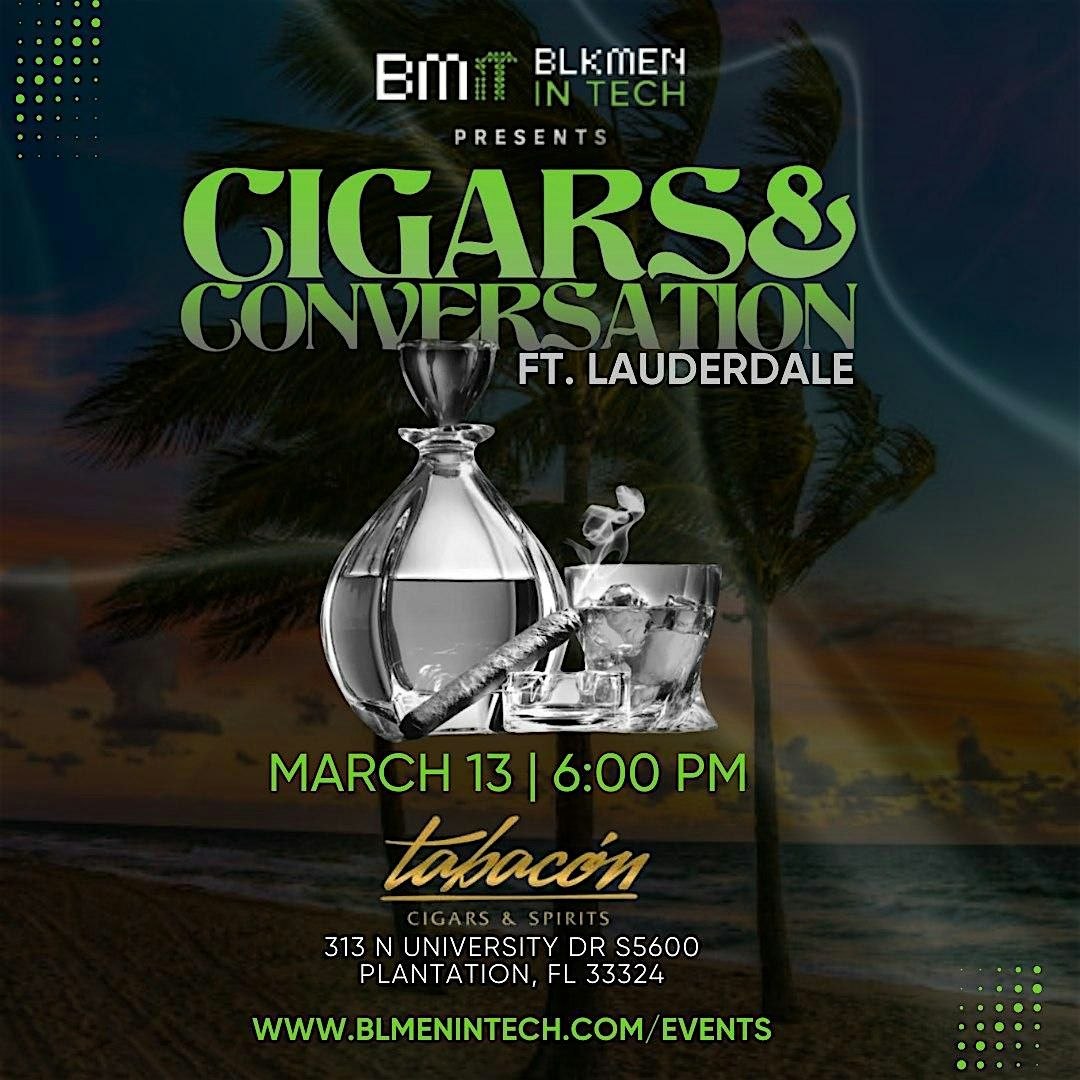 Cigars & Conversations Ft. Lauderdale