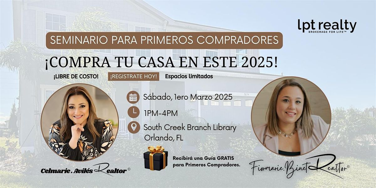 \u00a1Compra Tu Casa este 2025! Seminario para Primeros Compradores