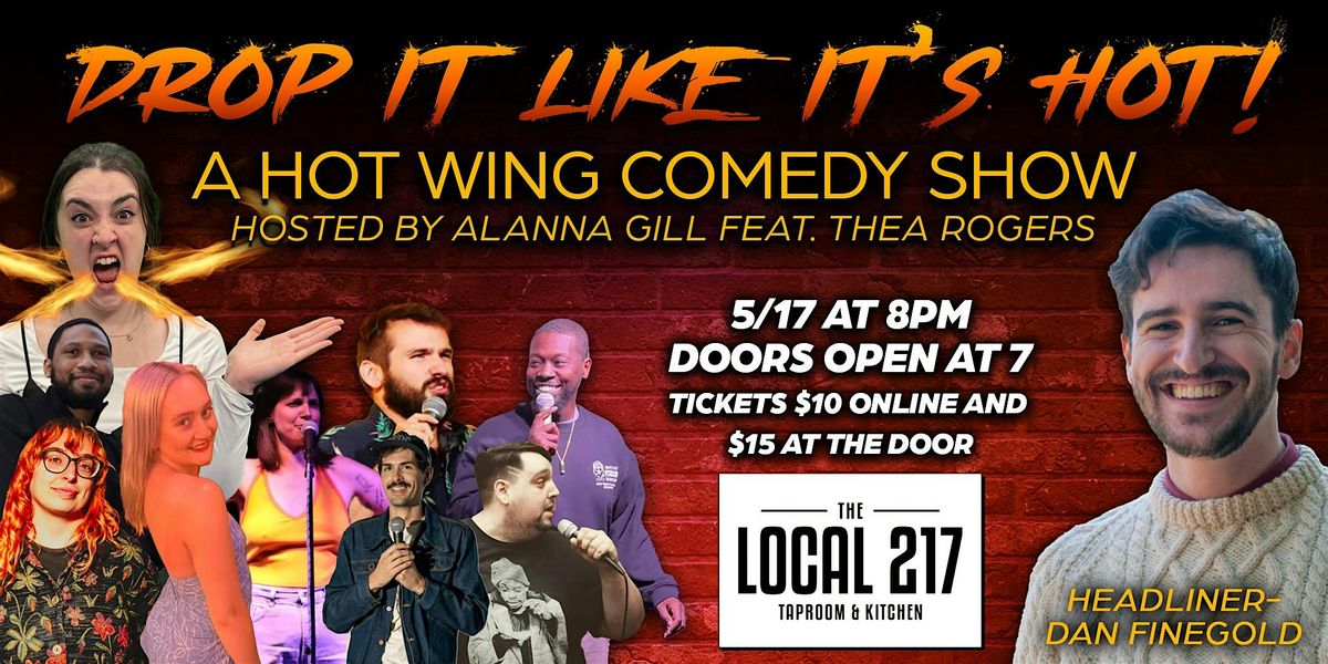 Drop it Like its Hot - A hot wing comedy show!
