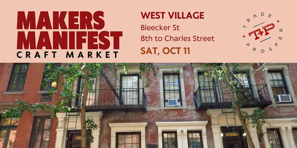 MAKERS MANIFEST - WEST VILLAGE 2