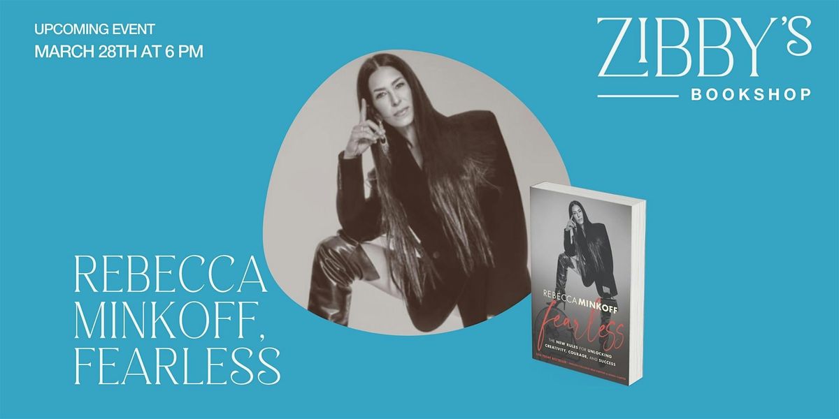 Author event! Rebecca Minkoff discusses Fearless