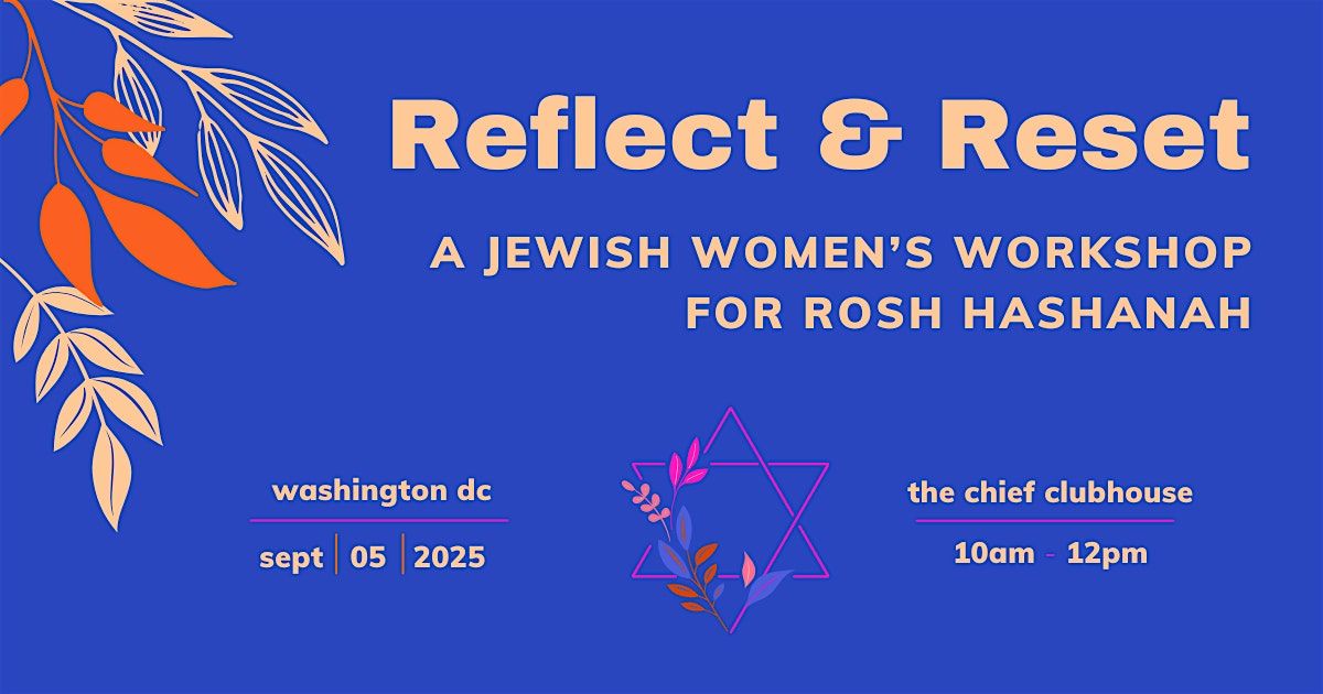 Reflect & Reset: A Jewish Women\u2019s Gathering for the New Year