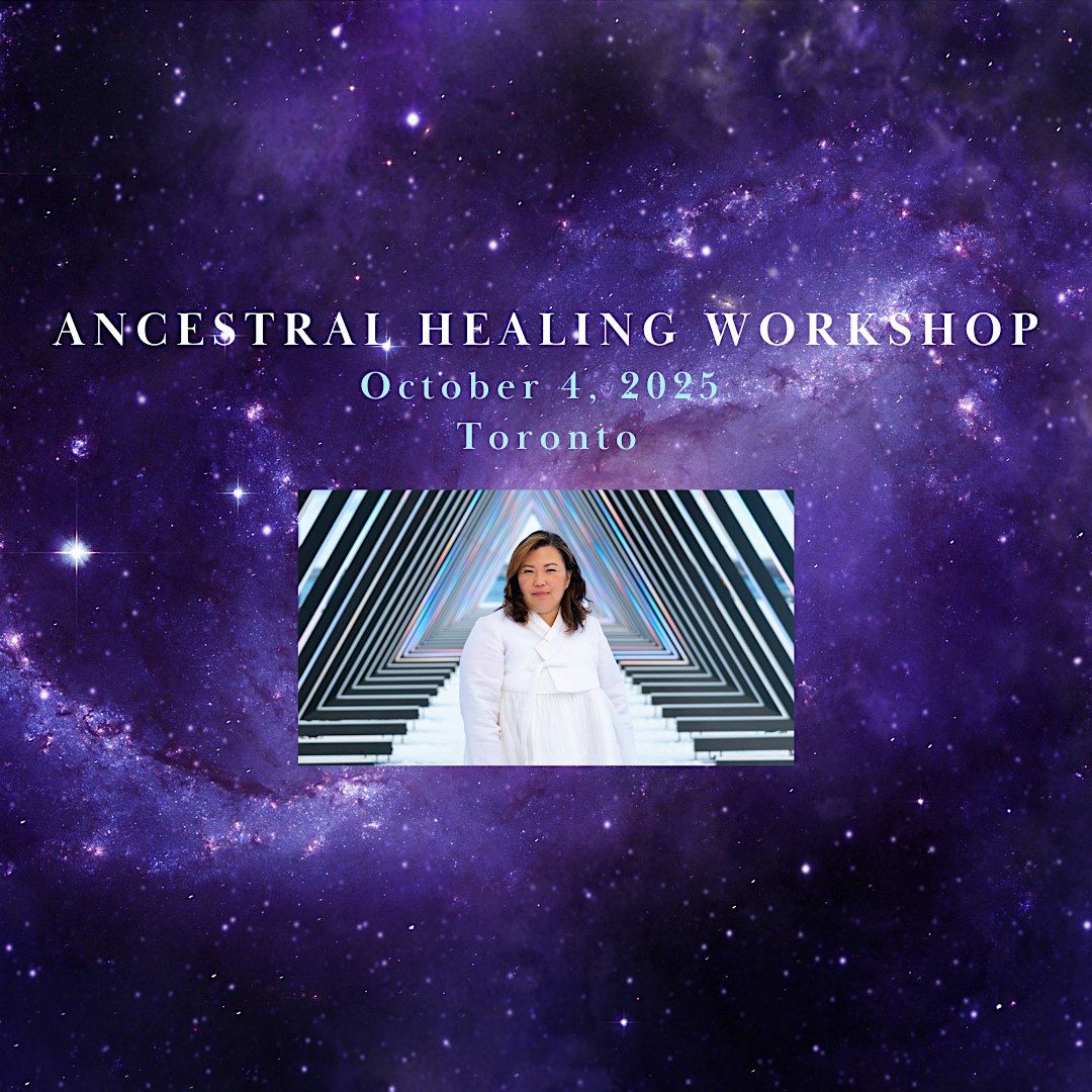 Ancestral Healing Workshop