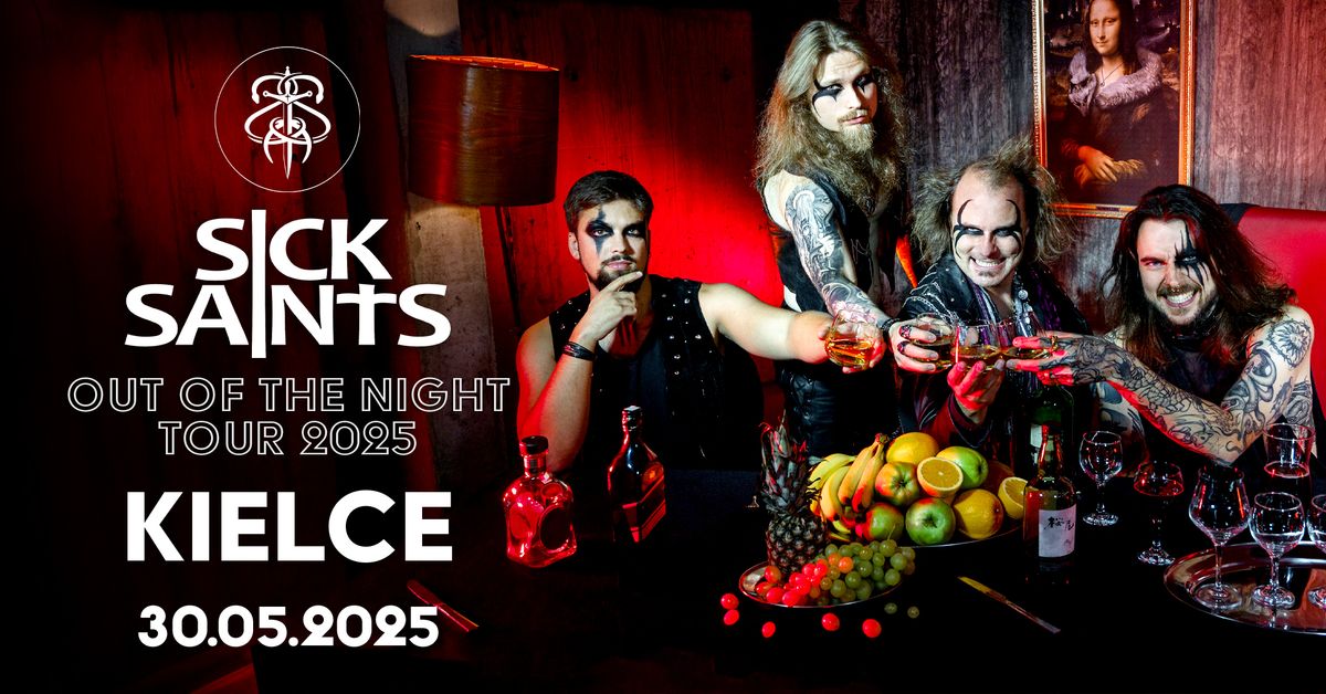 SICK SAINTS "Out of the Night Tour 2025" \/ Kielce \/ 30.05