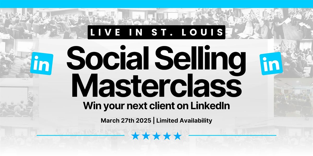 Win Your Next Client on LinkedIn - The No.1 Social Selling Masterclass