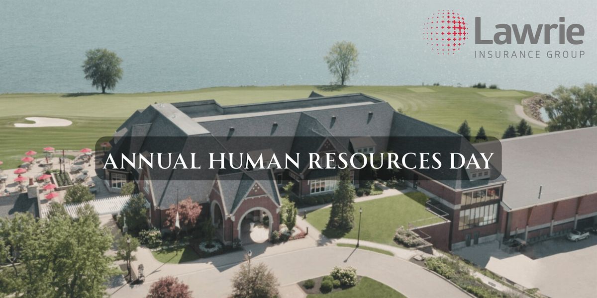 Lawrie Insurance Group: Annual Human Resources Day