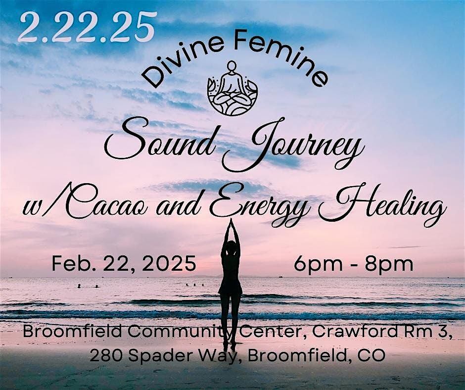 Divine Feminine Sound Journey w\/ Cacao and Energy Healing