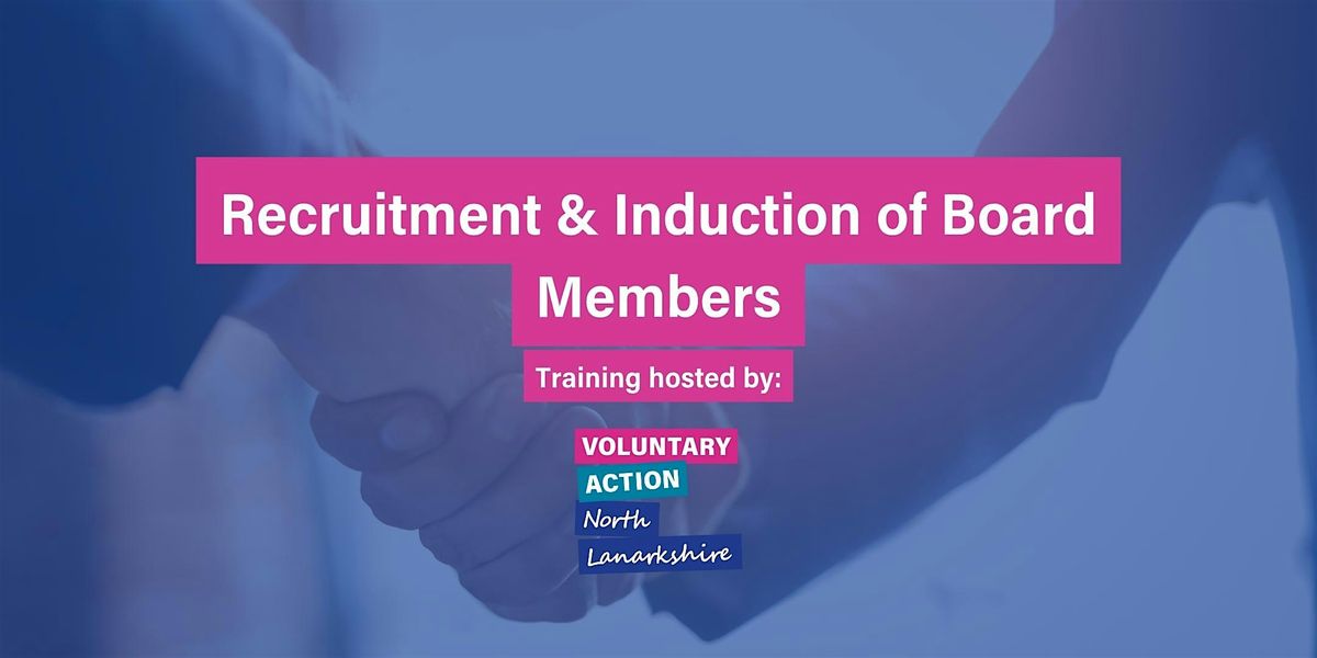 VANL Training: Recruitment & Induction of Board Members