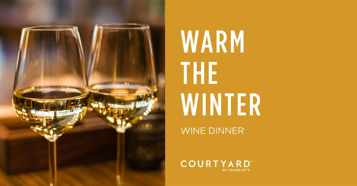 Warm The Winter | Wine Dinner