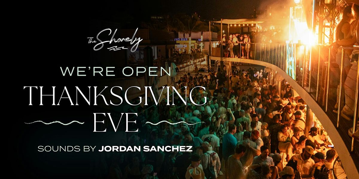 Thanksgiving Eve | The Shorely