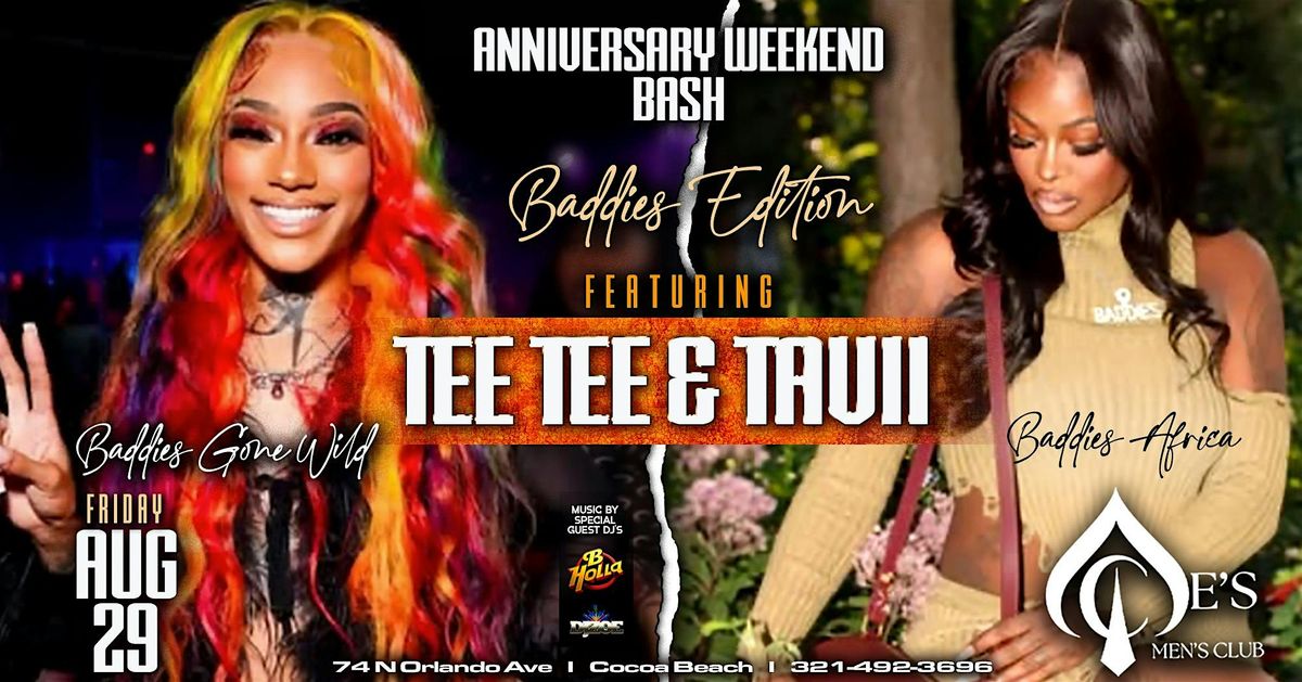 Aces Anniversary Weekend | Baddies Edition! Tee Tee & Tavii | Aug 29th
