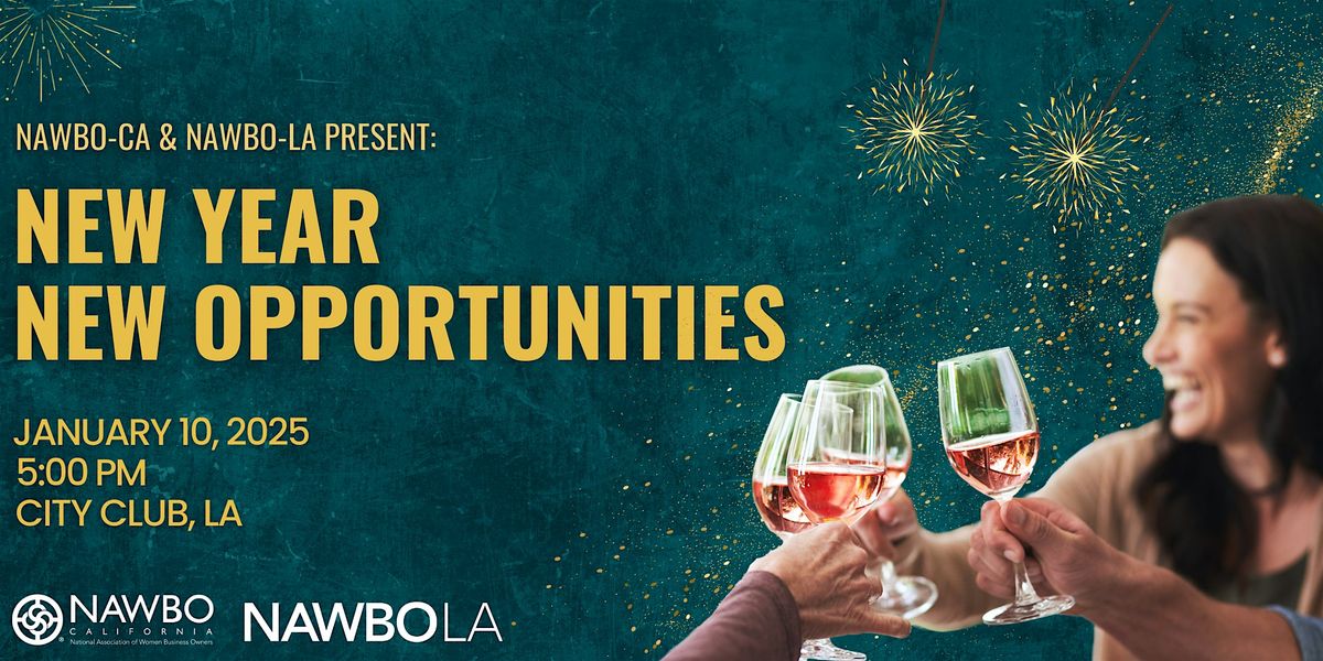 NAWBO-CA & NAWBO-LA Present: New Year New Opportunities