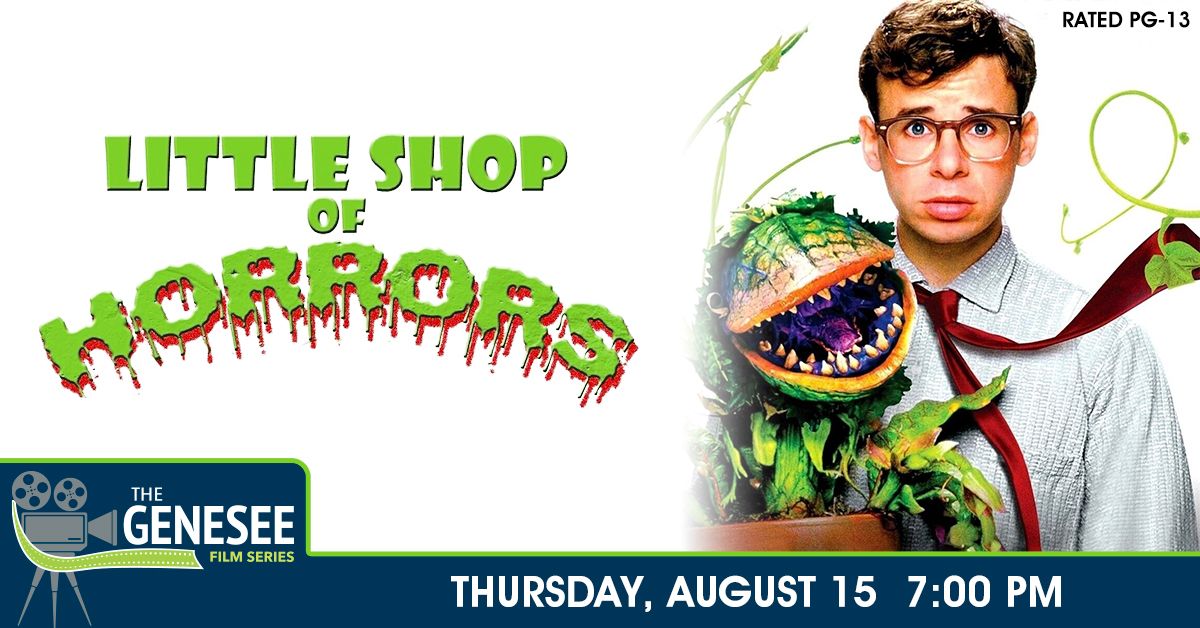 The Genesee Film Series presents Little Shop of Horrors