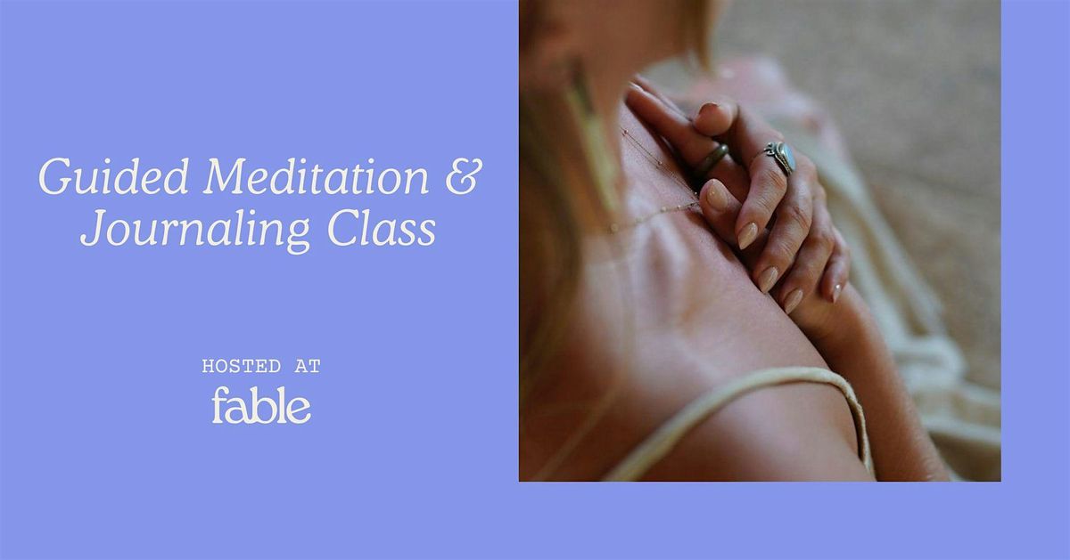 Guided Meditation & Journaling Class