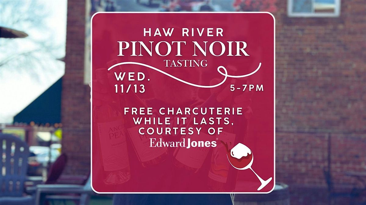 Haw River Wines Pinot Noir Tasting