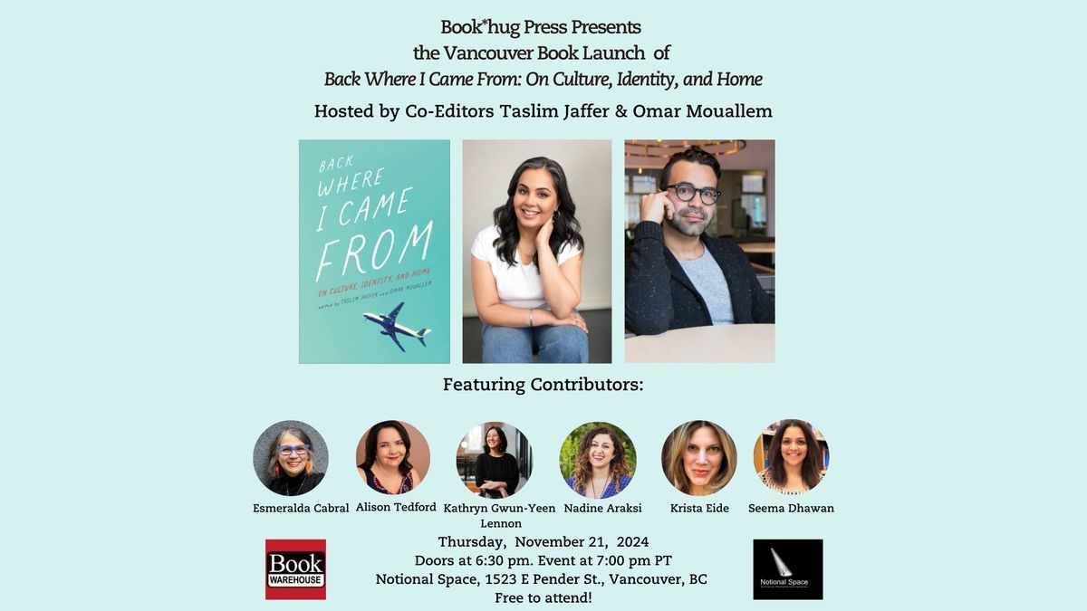 Vancouver Book Launch for Back Where I Came From: On Culture, Identity, and Home