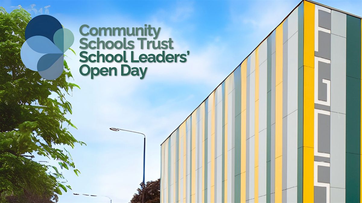 CST School Leaders' Open Morning