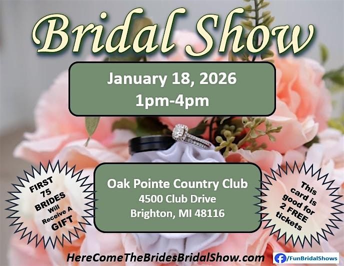 Here Come The Brides Bridal Show at Oak Pointe Country Club