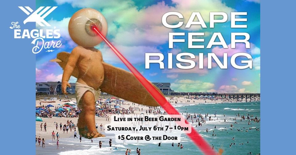 Cape Fear Rising at The Eagle\u2019s Dare! 