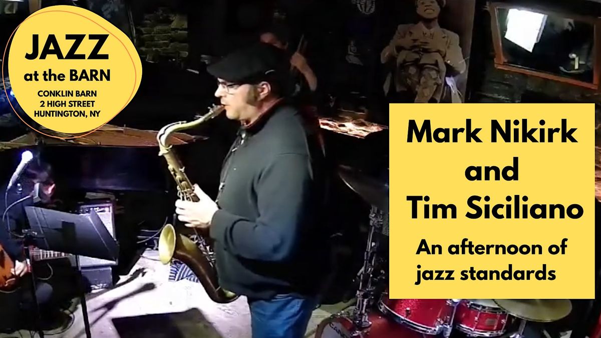 Mark Nikirk and Tim Siciliano  - Jazz at the Barn