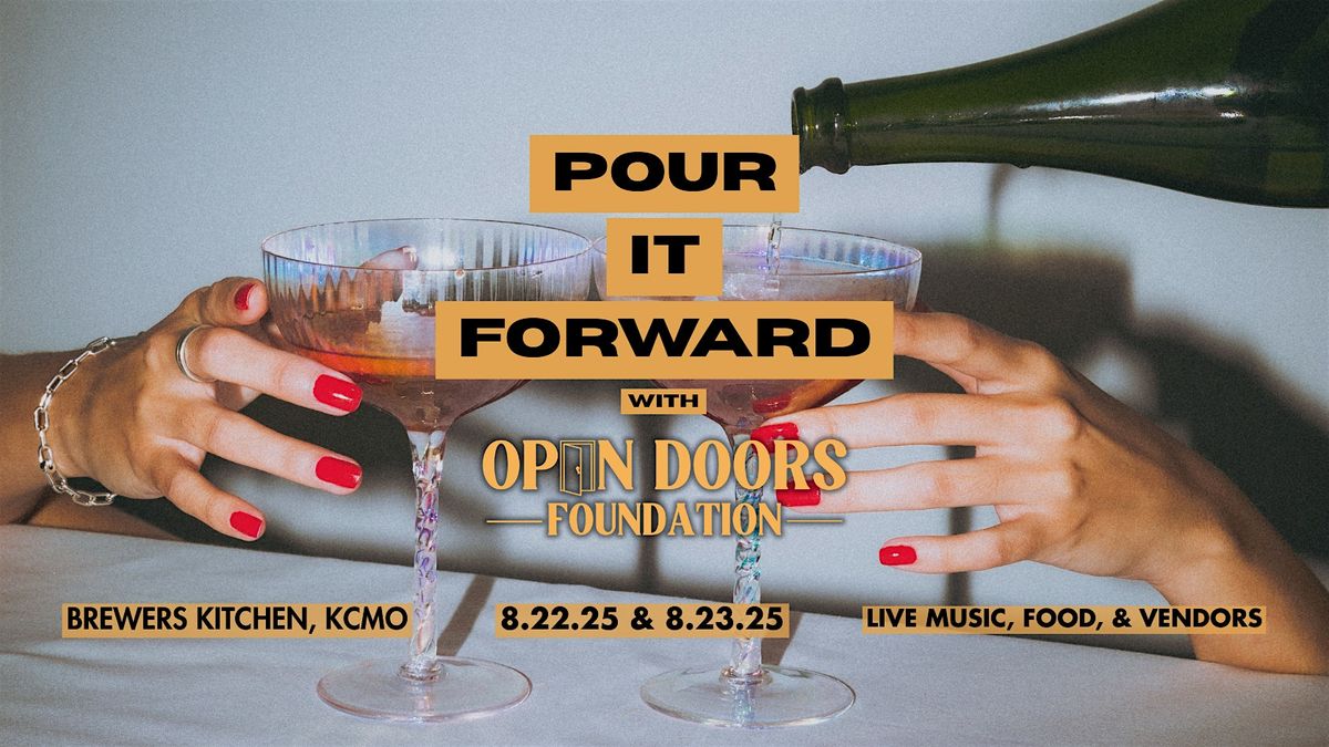 Pour it Forward with Open Doors Foundation KC