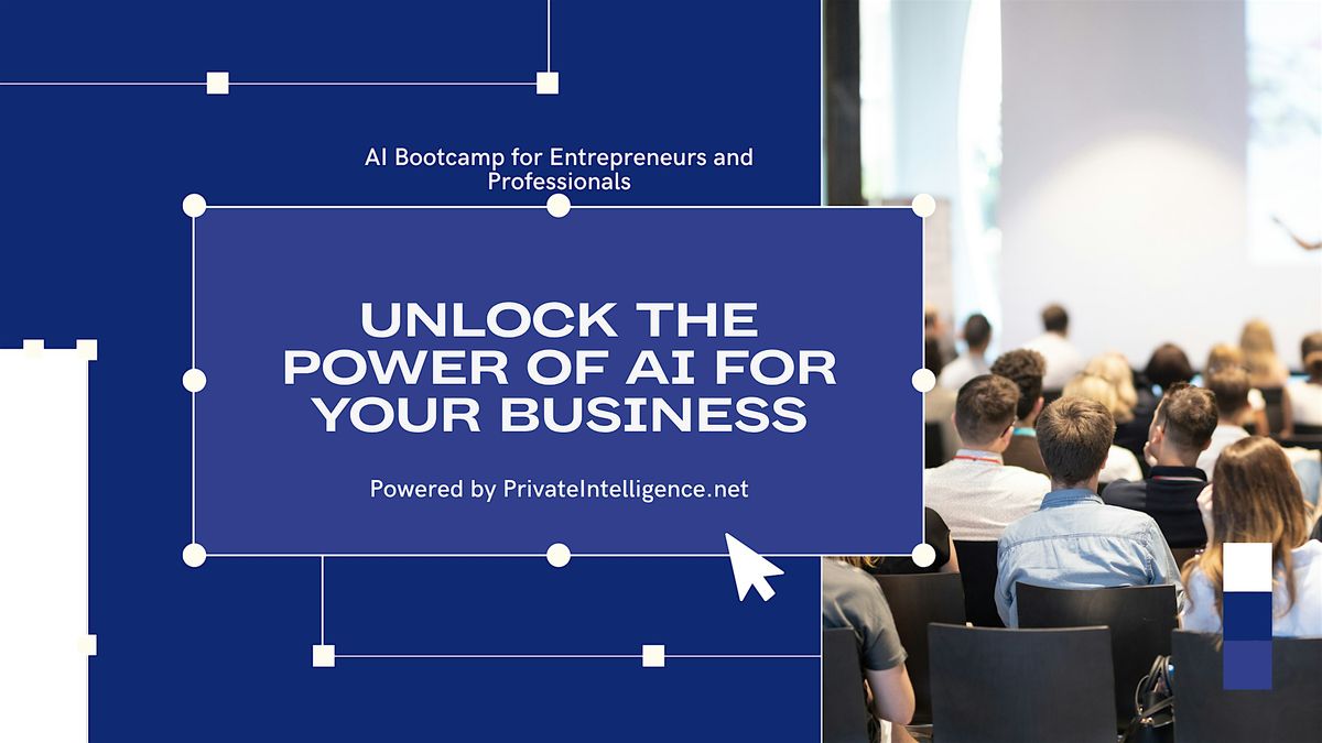 AI Bootcamp for Entrepreneurs and Professionals