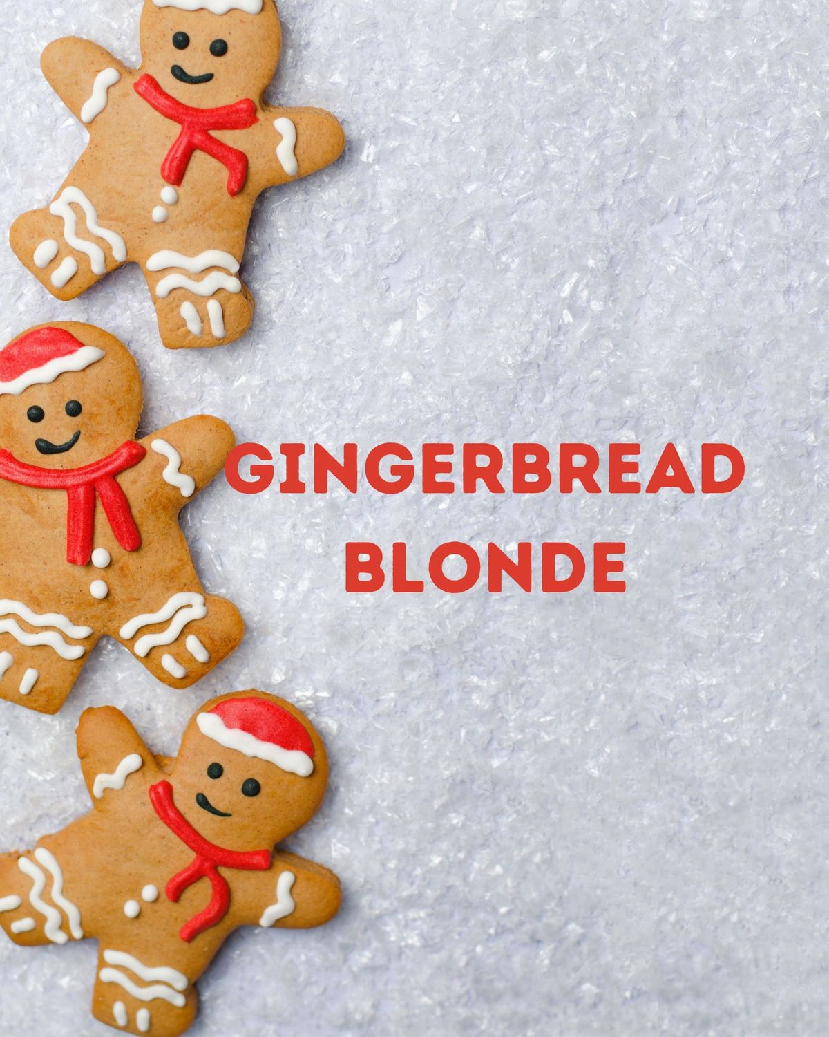 Tiny Tap: Gingerbread Blonde 