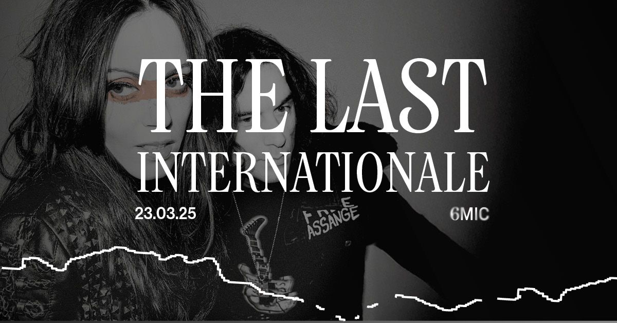 THE LAST INTERNATIONALE +  Quintana Dead Blues eXperience | 6MIC, Aix-en-Provence