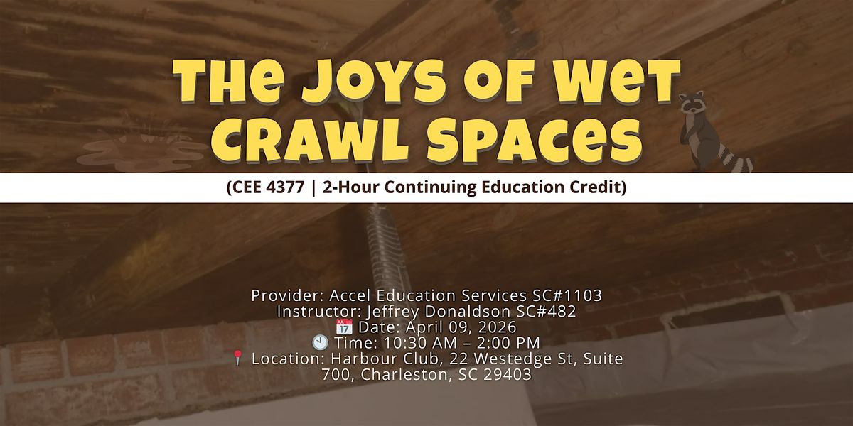 The Joys of Wet Crawl Spaces