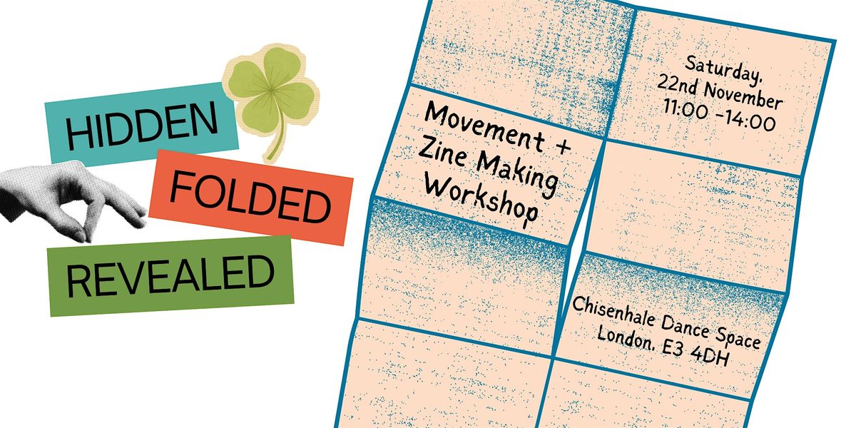 Hidden, Folded, Revealed: Movement + Zine Workshop