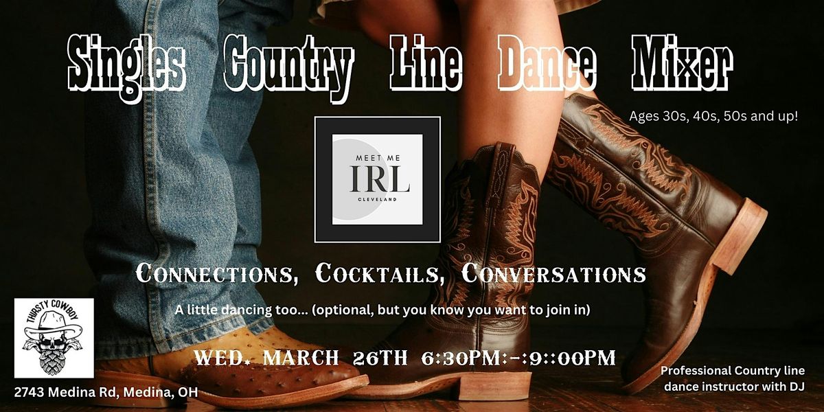 Single's Social at Thirsty Cowboy in  Medina (Country Line dancing too)