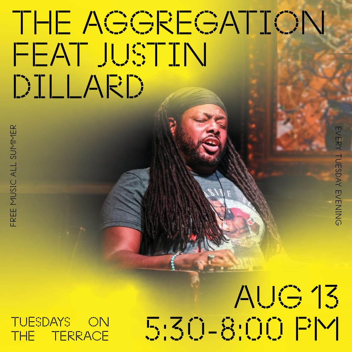 Tuesdays on the Terrace | The Aggregation featuring Justin Dillard