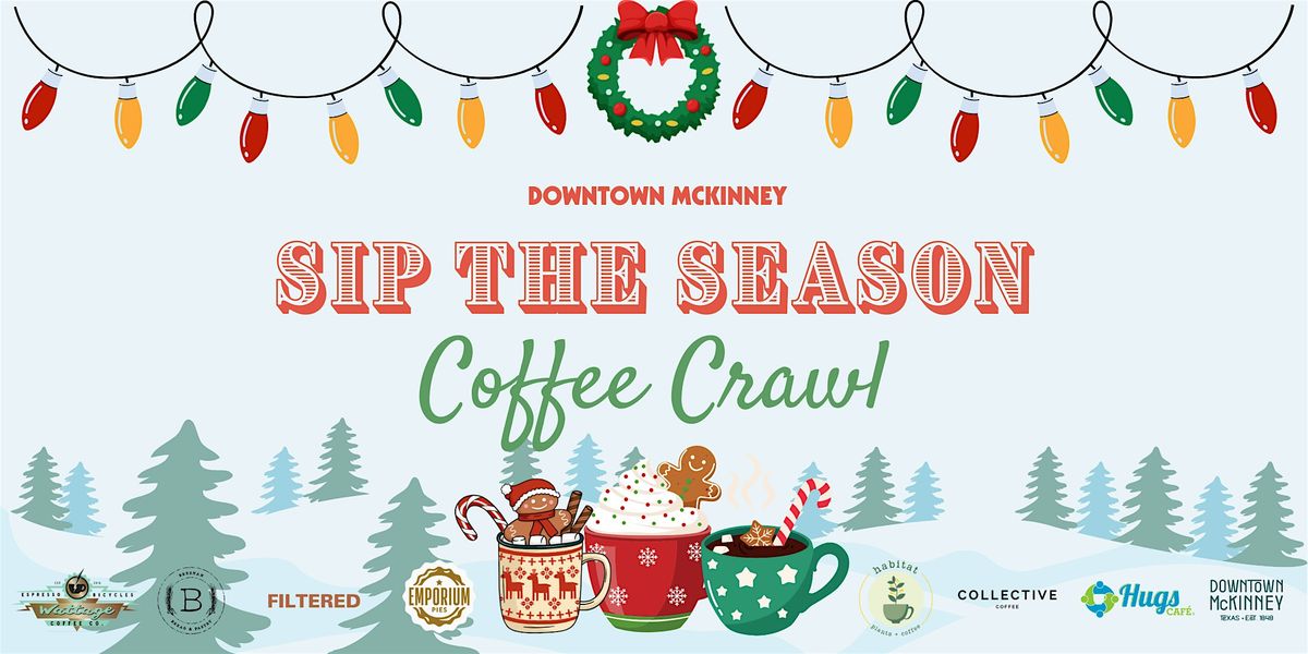 Sip the Season - Winter Coffee Crawl 2025!
