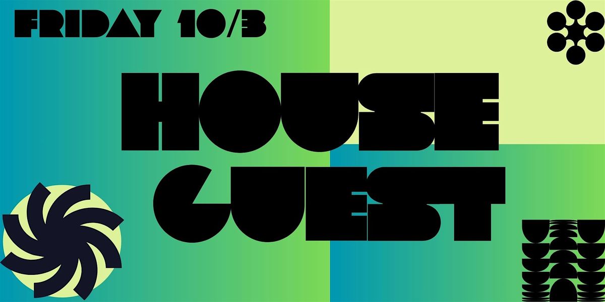 House Guest