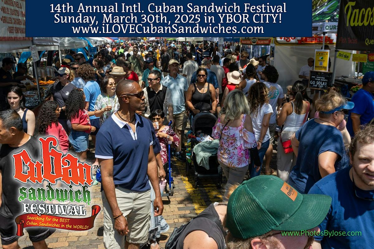 CUBAN SANDWICH FESTIVAL: YBOR CITY  (15TH Annual)
