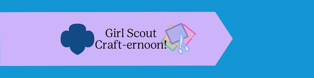 Girl Scout Crafternoon in Everett