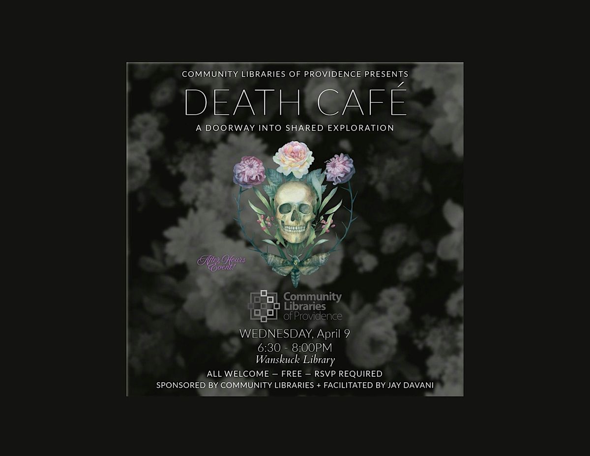 Death Cafe: an After Hours Event