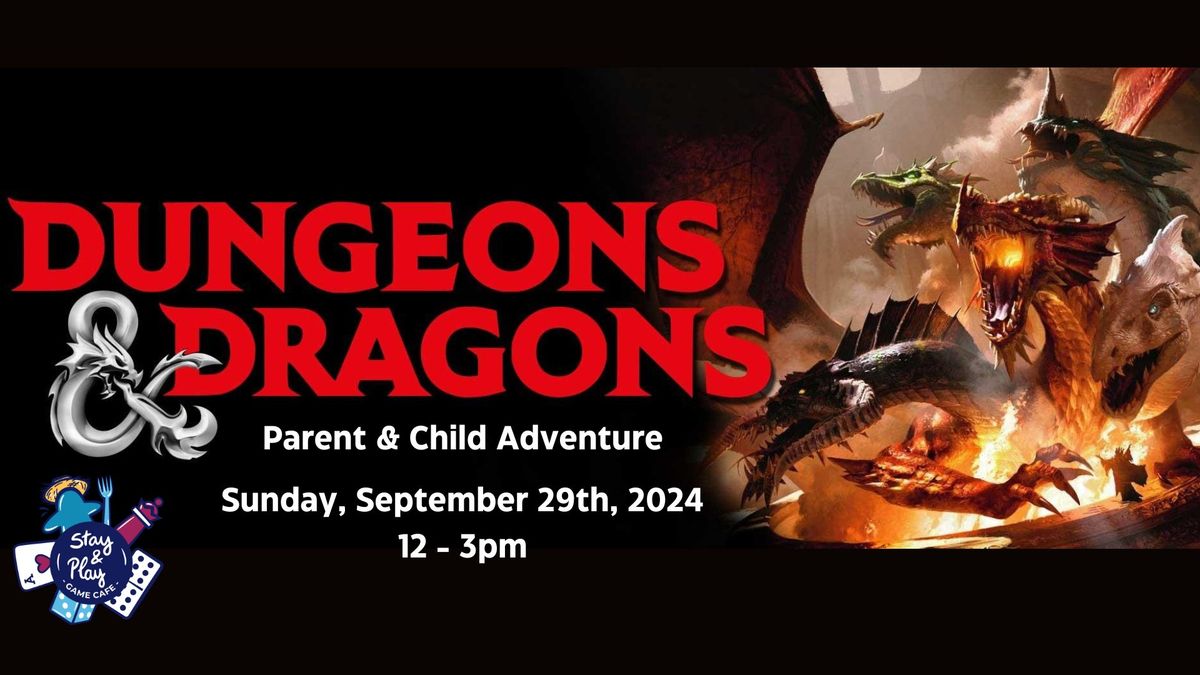 Dungeons & Dragons - Parent & Child Adventure