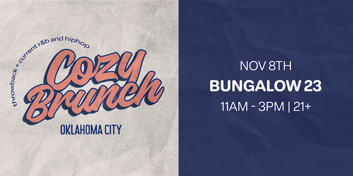 Cozy Brunch - R&B + HipHop Outdoor Event - OKC - Bungalow 23 (21+)