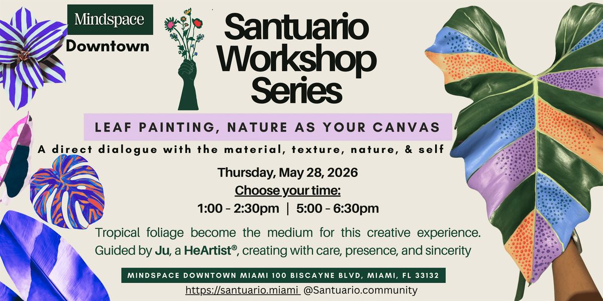 Santuario Workshop Series \u2014 Leaf Painting
