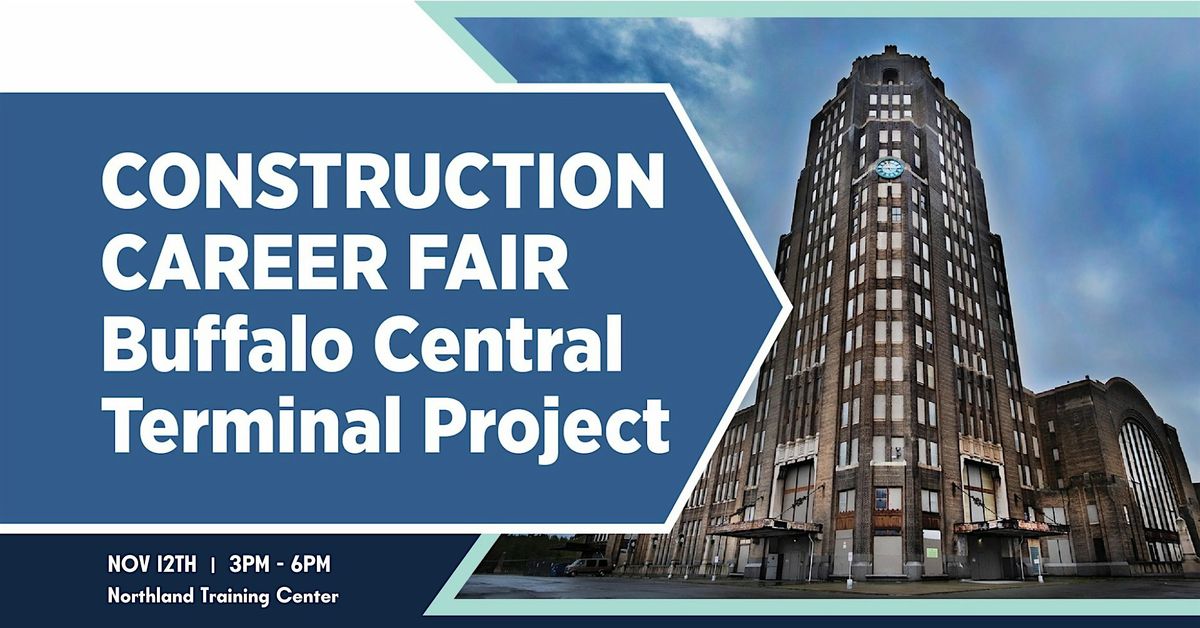 CENTRAL TERMINAL CONSTRUCTION CAREER FAIR