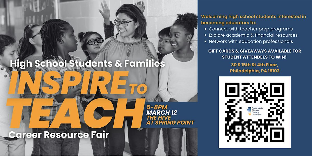 Inspire to Teach - Philadelphia High School Student Career Fair (Free)