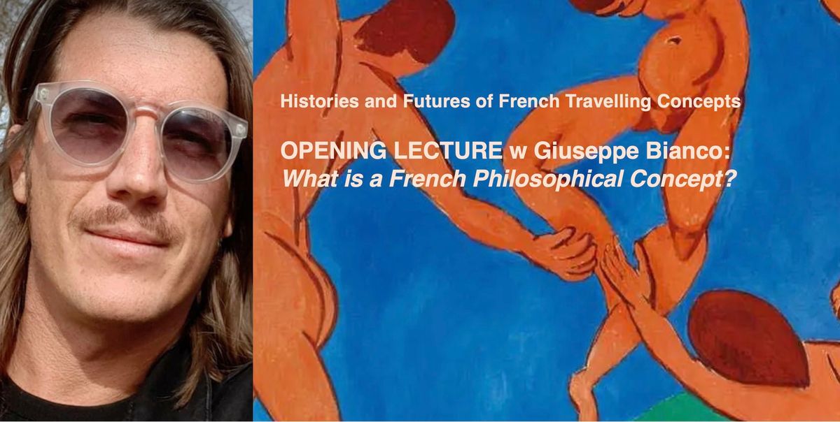 Opening lecture: What is a French philosophical concept?